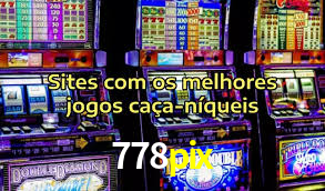 778pix: Jogos de Caça-Níqueis-Altas Recompensas, Roleta-Velocidade, Blackjack-Desafios Máximos
